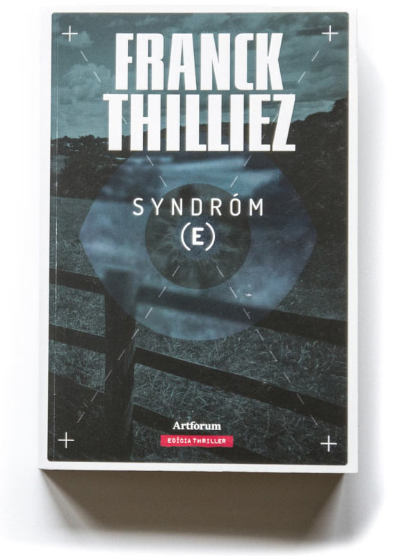 Le syndrome [E] : Franck Thilliez - 2266211722 - Thrillers